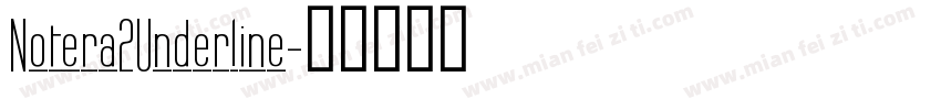 Notera2Underline字体转换
