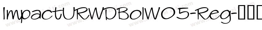 ImpactURWDBolW05-Reg字体转换