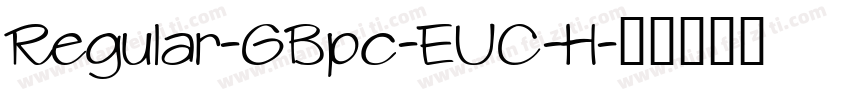 Regular-GBpc-EUC-H字体转换