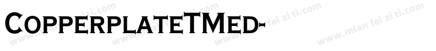 CopperplateTMed字体转换