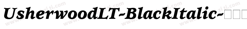 UsherwoodLT-BlackItalic字体转换