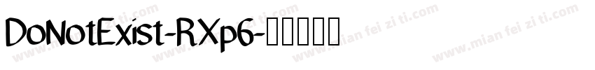 DoNotExist-RXp6字体转换