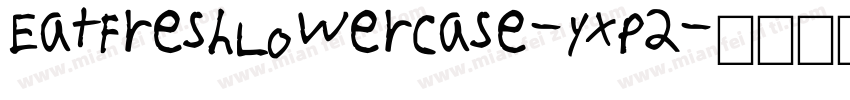 EatFreshLowercase-yxp2字体转换
