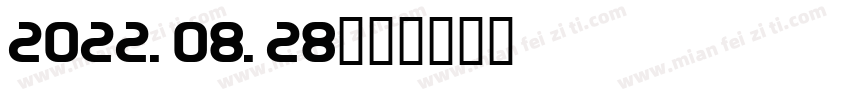 2022.08.28字体转换