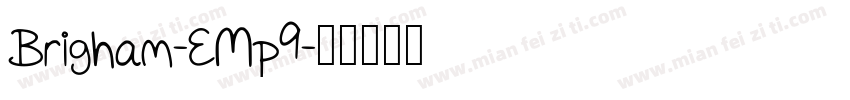 Brigham-EMp9字体转换