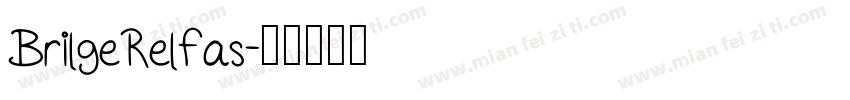 BrilgeRelfas字体转换