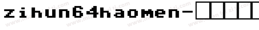 zihun64haomen字体转换