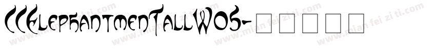 CCElephantmenTallW05字体转换