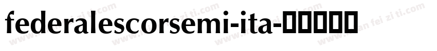 federalescorsemi-ita字体转换