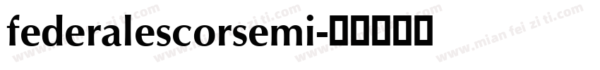 federalescorsemi字体转换