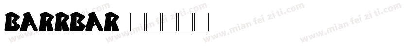 Barrbar字体转换