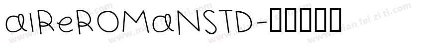 AireRomanStd字体转换