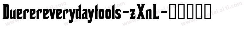 Duerereverydaytools-zXnL字体转换