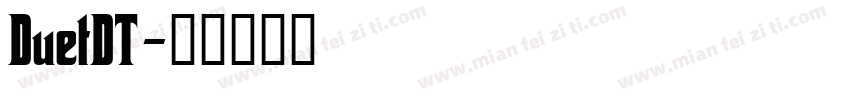 DuetDT字体转换