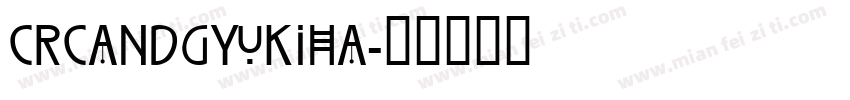 CRCandGYukiha字体转换