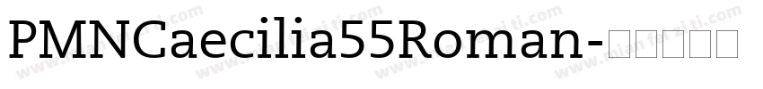 PMNCaecilia55Roman字体转换