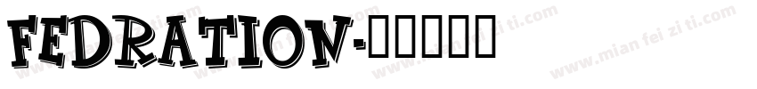 fedration字体转换