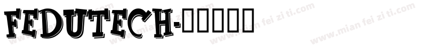 fedutech字体转换