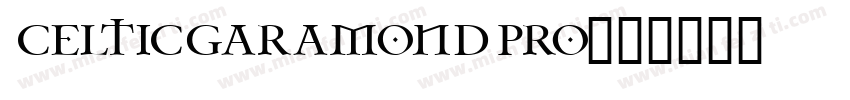 CelticGaramondPro字体转换
