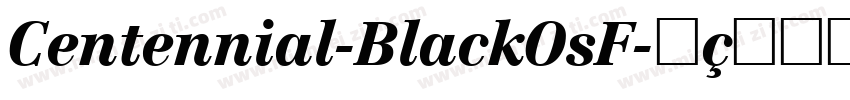 Centennial-BlackOsF字体转换