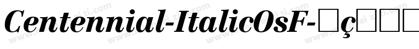 Centennial-ItalicOsF字体转换