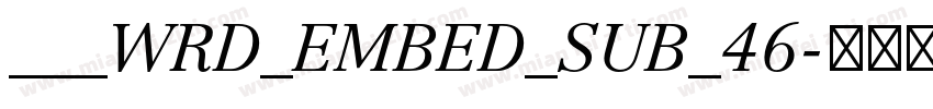 ___WRD_EMBED_SUB_46字体转换