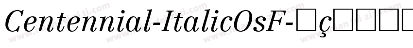 Centennial-ItalicOsF字体转换