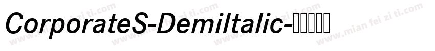 CorporateS-DemiItalic字体转换