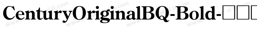 CenturyOriginalBQ-Bold字体转换