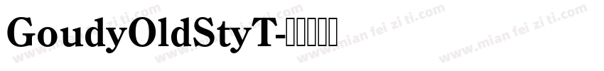 GoudyOldStyT字体转换