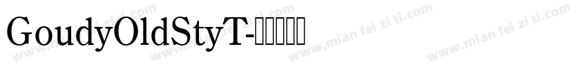 GoudyOldStyT字体转换