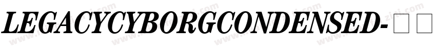 LEGACYCYBORGCONDENSED字体转换