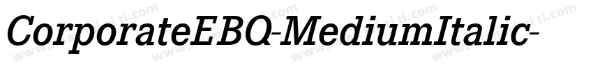 CorporateEBQ-MediumItalic字体转换