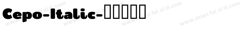 Cepo-Italic字体转换