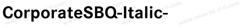 CorporateSBQ-Italic字体转换