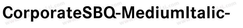 CorporateSBQ-MediumItalic字体转换