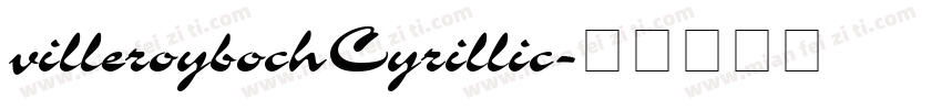 villeroybochCyrillic字体转换