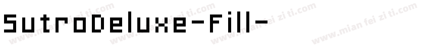 SutroDeluxe-Fill字体转换
