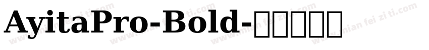 AyitaPro-Bold字体转换