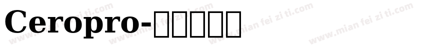 Ceropro字体转换