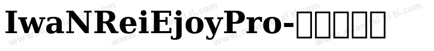 IwaNReiEjoyPro字体转换