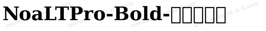 NoaLTPro-Bold字体转换