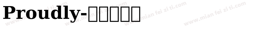 Proudly字体转换