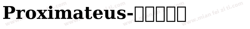 Proximateus字体转换