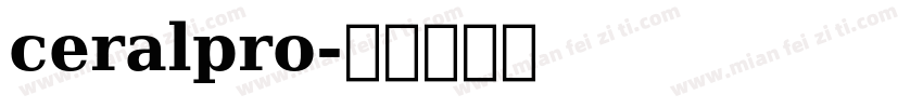 ceralpro字体转换