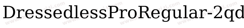 DressedlessProRegular-2qdK字体转换