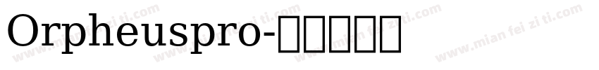 Orpheuspro字体转换