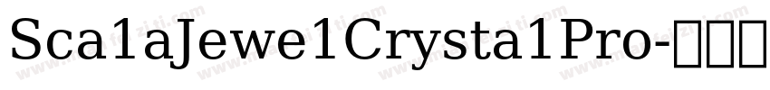 Sca1aJewe1Crysta1Pro字体转换