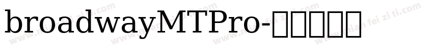 broadwayMTPro字体转换