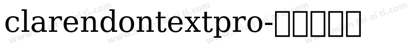 clarendontextpro字体转换